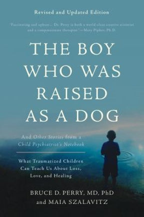 The Boy Who Was Raised as a Dog - 9780465094455-Inspirational Gifts-Spring Arbor-Michigan Church Supply