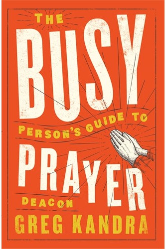 The Busy Person's Guide to Prayer - AABGKAE9-Inspirational Gifts-Word Among Us Press-Michigan Church Supply