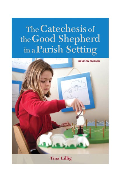 The Catechesis of the Good Shepherd in a Parish Setting - OWCGSPAR2-Church Life-Liturgy Training Publications-Michigan Church Supply