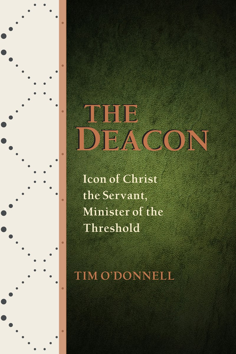 The Deacon: Icon of Christ the Servant, Minister of the Threshold - JE54258-Inspirational Gifts,Church Life-Paulist Press-Michigan Church Supply