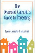 The Divorced Catholic's Guide to Parenting - IWT2265-Inspirational Gifts-Our Sunday Visitor-Michigan Church Supply