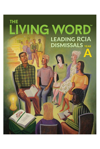 The Living Word: Leading RCIA Dismissals Year A - OWLWLDA-Church Life-Liturgy Training Publications-Michigan Church Supply