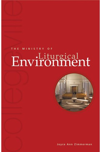 The Ministry Of Liturgical Environment - NN27051-Church Life-Liturgical Press-Michigan Church Supply