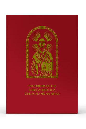 The Order of Dedication of a Church and an Altar - YB7586-Church Life-USCCB-Michigan Church Supply