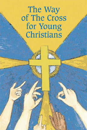 The Way of the Cross for Young Christians FQBR2050-Church Life-Barton Cotton-Michigan Church Supply