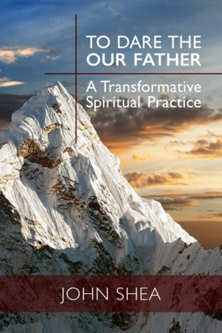 To Dare the Our Father A Transformative Spiritual Practice - NN4560-Inspirational Gifts-Liturgical Press-Michigan Church Supply