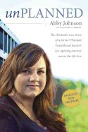 Unplanned: The Dramatic True Story of a Former Planned Parenthood Leader's Eye-Opening Journey Across the Life Line - 9781414396545-Inspirational Gifts-Spring Arbor-Michigan Church Supply