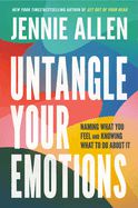 Untangle Your Emotions: Naming What You Feel & Knowing What to Do about it - 9780593193419-Inspirational Gifts-Spring Arbor-Michigan Church Supply