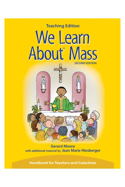 We Learn About Mass Teaching Edition - OWEWLAMT2-Inspirational Gifts-Liturgy Training Publications-Michigan Church Supply