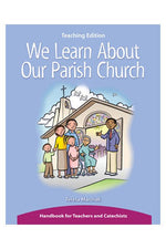 We Learn About Our Parish Church Teaching Edition - OWEWLPCT-Inspirational Gifts-Liturgy Training Publications-Michigan Church Supply