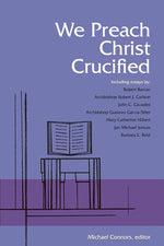 We Preach Christ Crucified-NN3823-Church Life-Liturgical Press-Michigan Church Supply