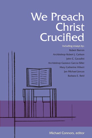 We Preach Christ Crucified-NN3823-Church Life-Liturgical Press-Michigan Church Supply