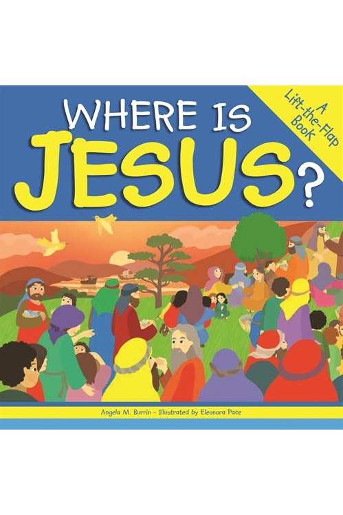 Where Is Jesus? A Lift-the-Flap Book - AABWHRE9-Inspirational Gifts-Word Among Us Press-Michigan Church Supply