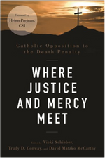 Where Justice and Mercy Meet: Catholic Opposition to the Death Penalty - NN3508-Inspirational Gifts-Liturgical Press-Michigan Church Supply