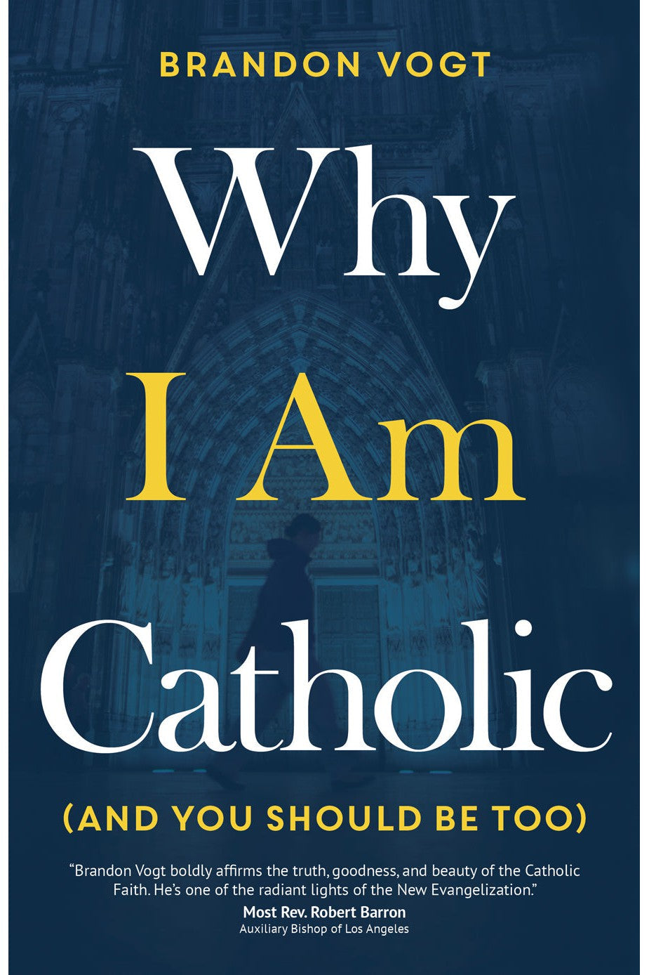 Why I Am Catholic (and You Should Be Too) EZ17673-Inspirational Gifts-Ave Maria-Michigan Church Supply