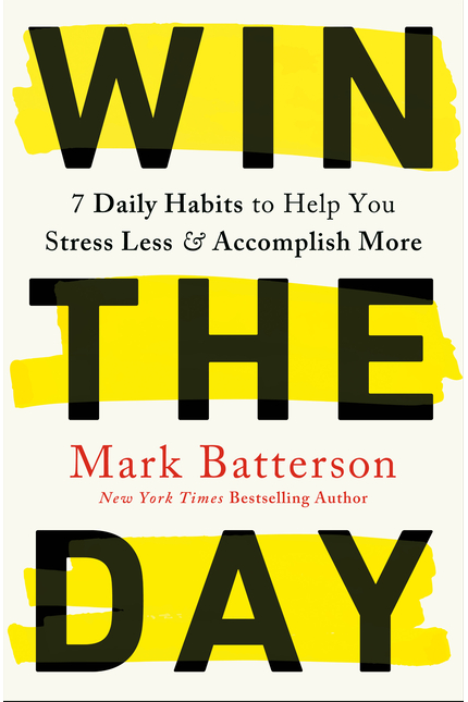 Win the Day: 7 Daily Habits to Help You Stress Less and Accomplish More - 9780593192764-Inspirational Gifts-Spring Arbor-Michigan Church Supply