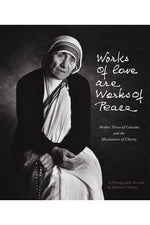 Works of Love are Works of Peace - IPWLAP-Inspirational Gifts-Ignatius Press-Michigan Church Supply