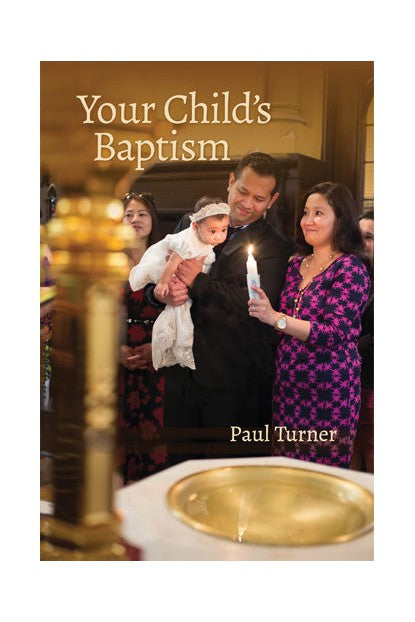 Your Child's Baptism Revised Edition - OWCHBAPTR-Church Life-Liturgy Training Publications-Michigan Church Supply